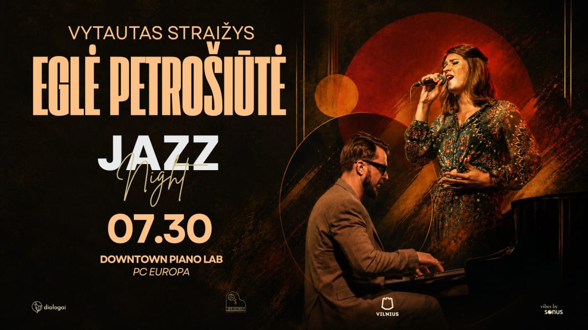 JAZZ NIGHT — Eglė Petrošiūtė ir Vytautas Straižys